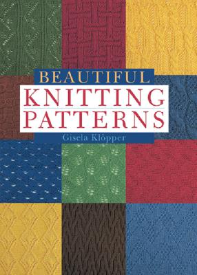 Beautiful Knitting Patterns - Klopper, Gisela