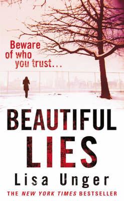 Beautiful Lies - Unger, Lisa