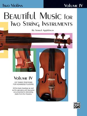Beautiful Music for Two String Instruments, Bk 4: 2 Violins - Applebaum, Samuel