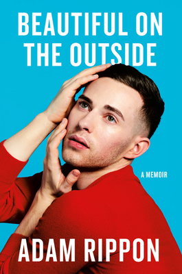 Beautiful on the Outside: A Memoir - Rippon, Adam