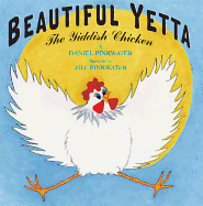 Beautiful Yetta: The Yiddish Chicken