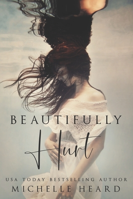 Beautifully Hurt - Heard, Michelle
