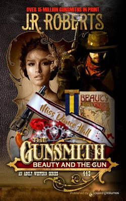 Beauty and the Gun - Roberts, J R