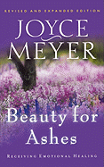 Beauty for Ashes: Receiving Emotional Healing