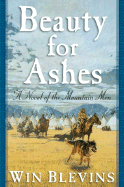 Beauty for Ashes - Blevins, Win