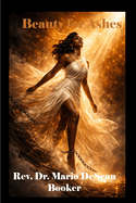 Beauty for Ashes