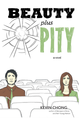 Beauty Plus Pity - Chong, Kevin