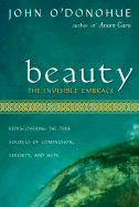 Beauty: The Invisible Embrace