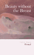 Beauty Without the Breast