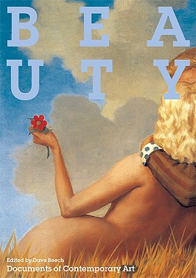 Beauty - Beech, Dave (Editor), and Hickey, Dave (Contributions by), and Higgins, Kathleen Marie (Contributions by)