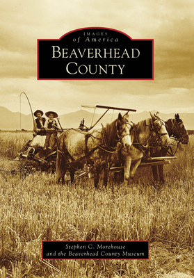 Beaverhead County - Morehouse, Steve