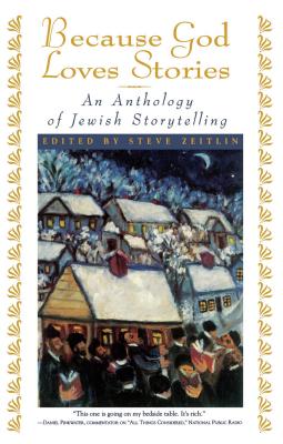 Because God Loves Stories - Zeitlin, Steve (Editor)