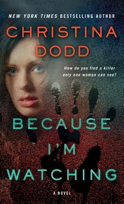 Because I'm Watching - Dodd, Christina
