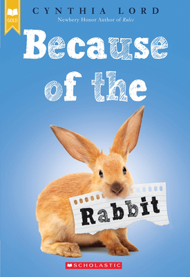Because of the Rabbit - Lord, Cynthia