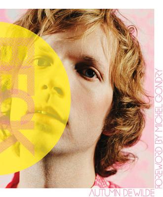 Beck - De Wilde, Autumn, and Gondry, Michel (Foreword by)