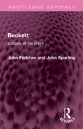 Beckett: A Study of His Plays,