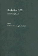 Beckett at 100: Revolving It All