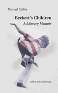 Beckett's Children: A Literary Memoir