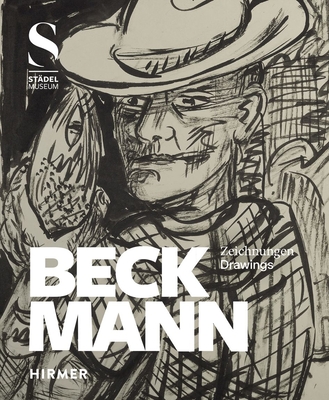 Beckmann: Drawings - Finke, Hedda (Editor), and Freyberger, Regina (Editor), and von Wiese, Stephan (Editor)