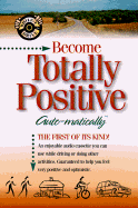 Become Totally Positive Auto-Matically