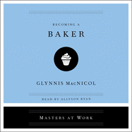 Becoming a Baker