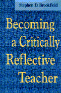Becoming a Critically Reflective Teacher