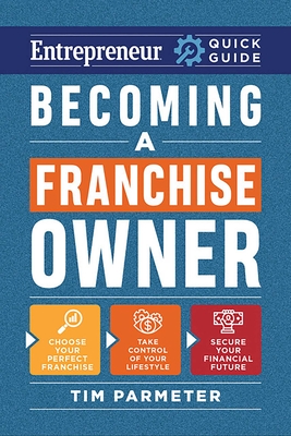 Becoming a Franchise Owner - Parmeter, Tim