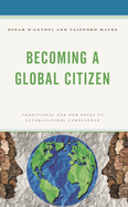 Becoming a Global Citizen: Traditional and New Paths to Intercultural Competence