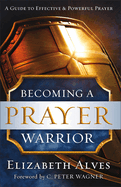 Becoming a Prayer Warrior