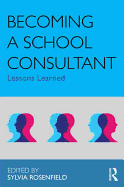 Becoming a School Consultant: Lessons Learned