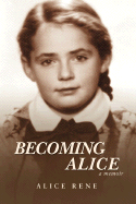 Becoming Alice: A Memoir