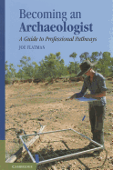 Becoming an Archaeologist: A Guide to Professional Pathways