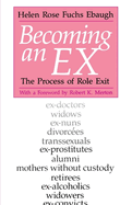 Becoming an Ex: The Process of Role Exit