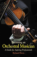 Becoming an Orchestral Musician: A Guide for Aspiring Professionals