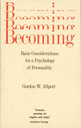 Becoming: Basic Considerations for a Psychology of Personality