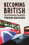 Becoming British: UK Citizenship Examined