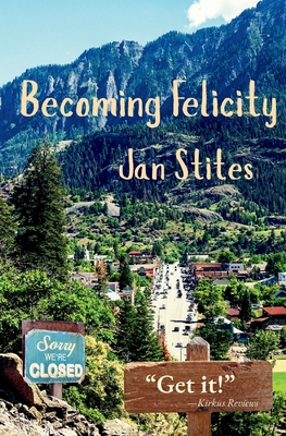 Becoming Felicity - Stites, Jan