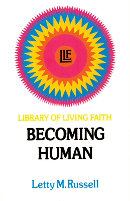 Becoming Human - Russell, Letty M