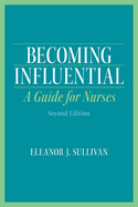 Becoming Influential: A Guide for Nurses