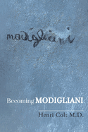 Becoming Modigliani