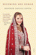 Becoming Mrs Kumar