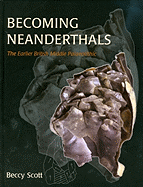 Becoming Neanderthals: The Earlier British Middle Palaeolithic