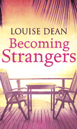 Becoming Strangers