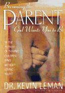Becoming the Parent God Wants You to be