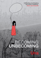 Becoming Unbecoming
