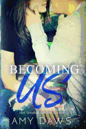 Becoming Us: College Love Never Hurt So Good