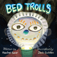 Bed Trolls