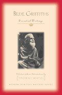 Bede Griffiths: Essential Writings