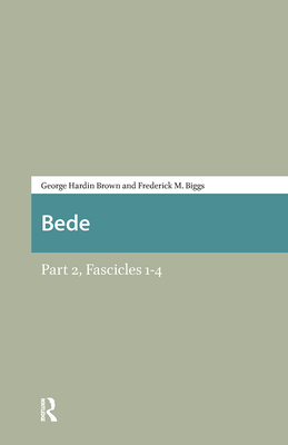 Bede: Part 2 - Brown, George, and Wright, Charles (Editor), and Biggs, Fred