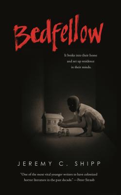 Bedfellow - Shipp, Jeremy C